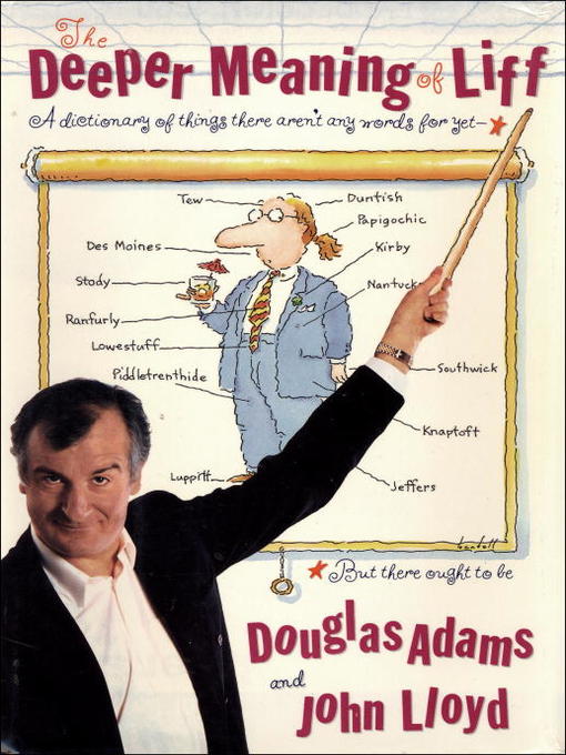 Title details for The Deeper Meaning of Liff by Douglas Adams - Available